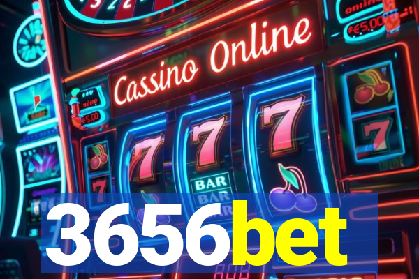 3656bet