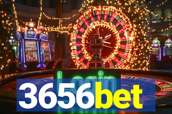 3656bet
