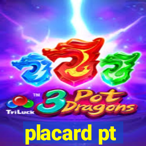 placard pt