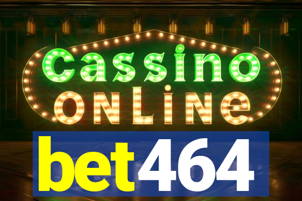 bet464