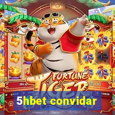5hbet convidar