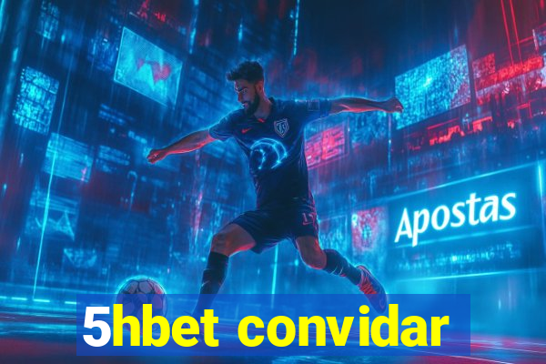 5hbet convidar