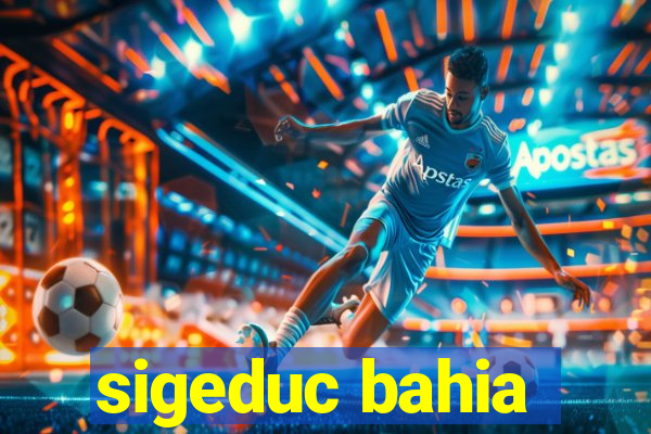 sigeduc bahia
