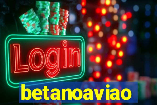 betanoaviao