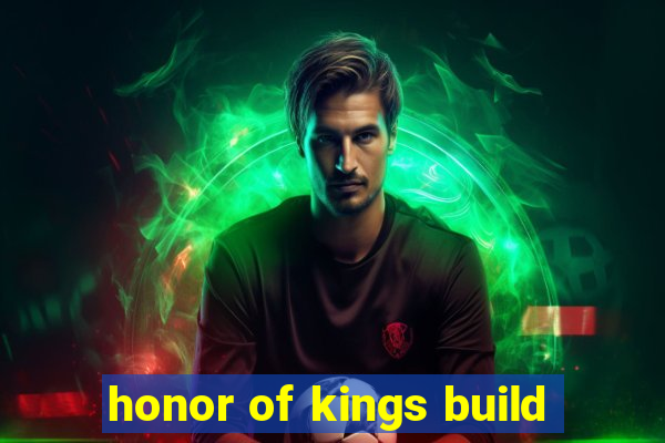 honor of kings build