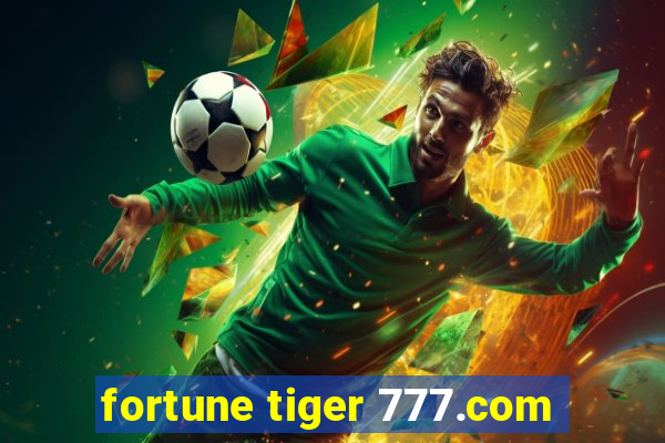 fortune tiger 777.com