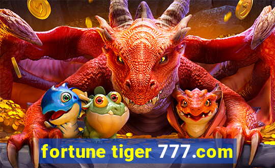 fortune tiger 777.com
