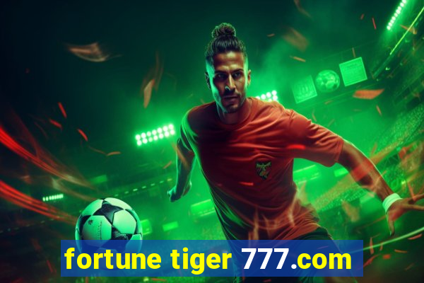 fortune tiger 777.com