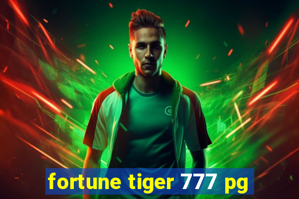 fortune tiger 777 pg