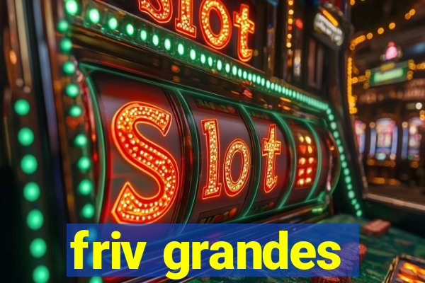 friv grandes
