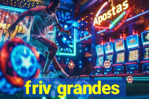 friv grandes