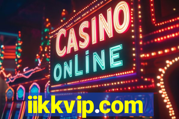 iikkvip.com