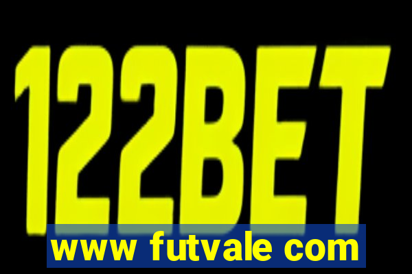 www futvale com