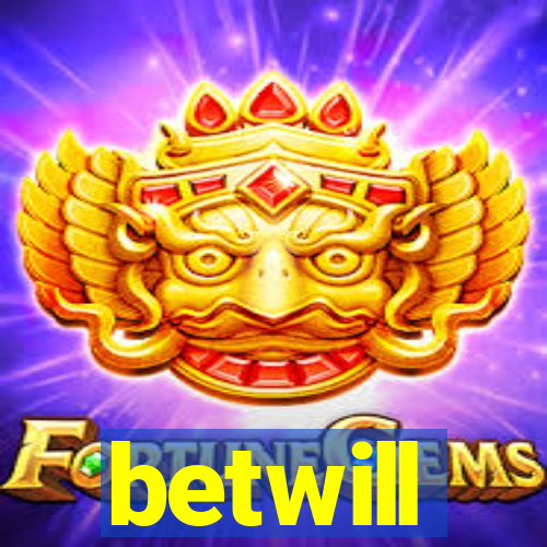 betwill