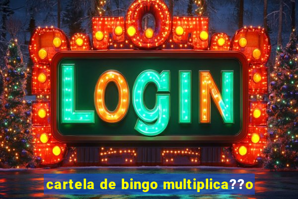 cartela de bingo multiplica??o
