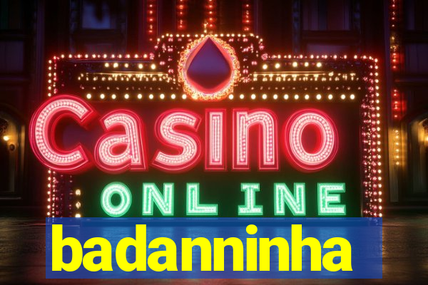 badanninha