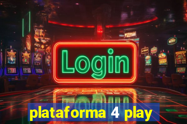 plataforma 4 play