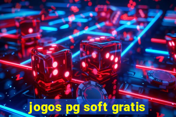 jogos pg soft gratis