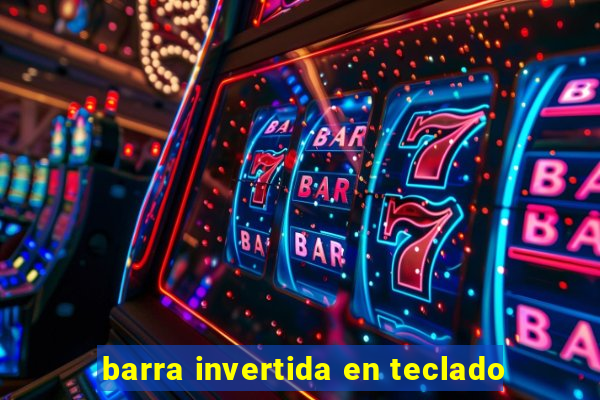 barra invertida en teclado