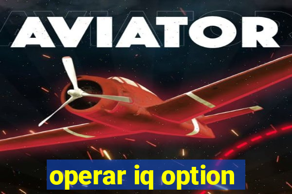 operar iq option