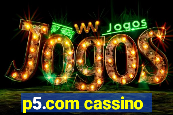 p5.com cassino