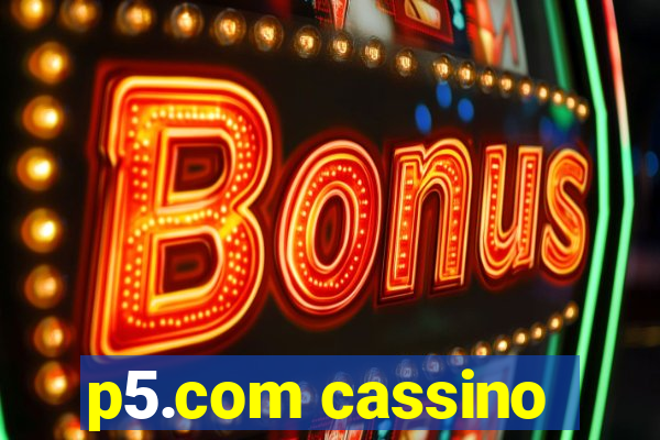 p5.com cassino