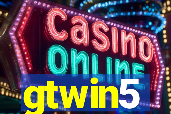 gtwin5