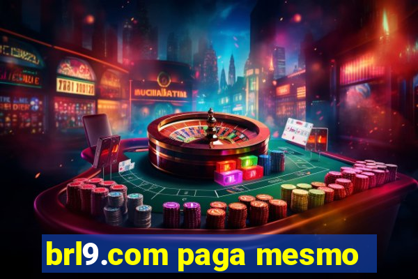 brl9.com paga mesmo