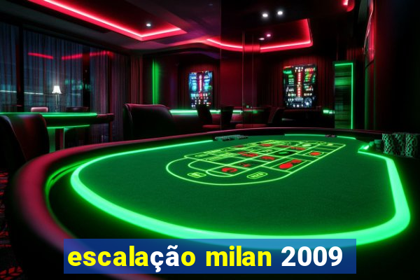 escalação milan 2009