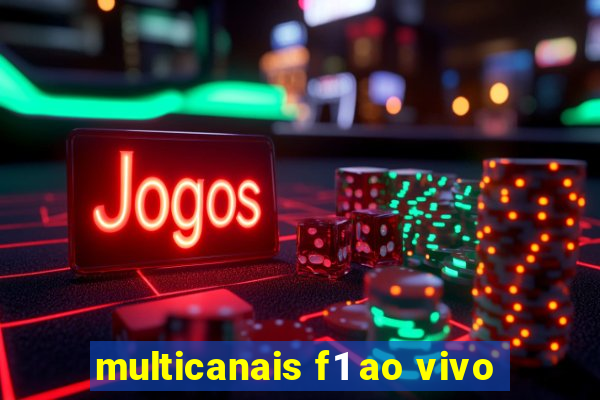 multicanais f1 ao vivo