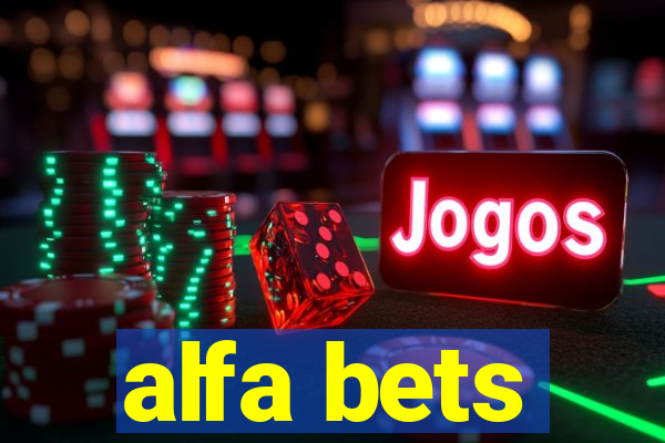 alfa bets