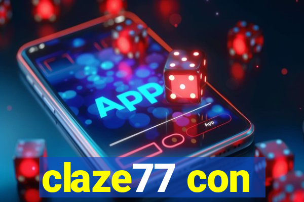 claze77 con