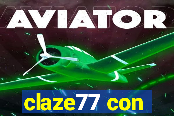 claze77 con