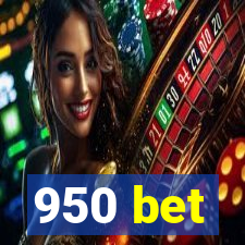 950 bet