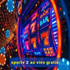 sportv 2 ao vivo gratis