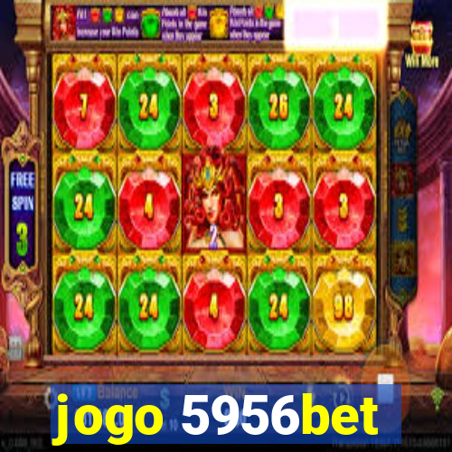 jogo 5956bet