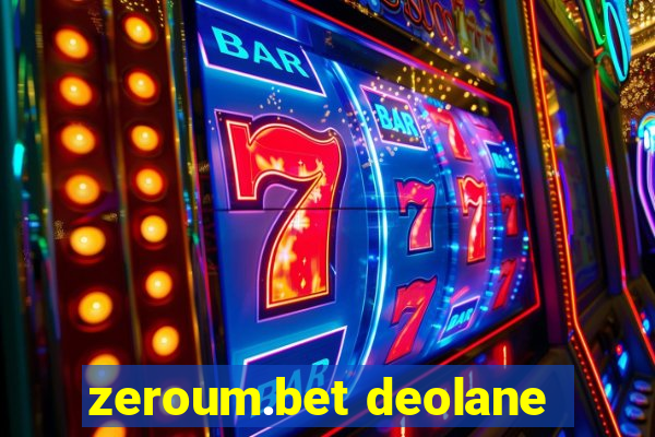 zeroum.bet deolane