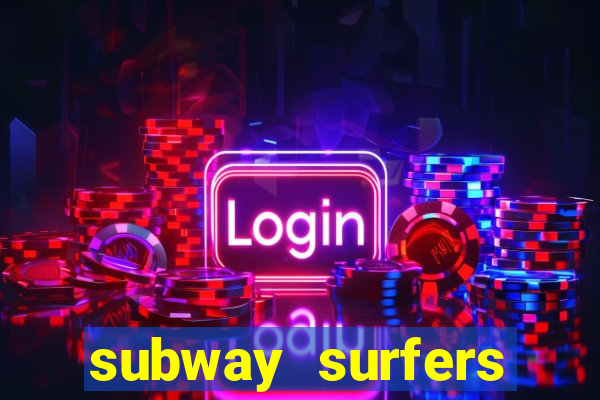 subway surfers deposito minimo 1 real