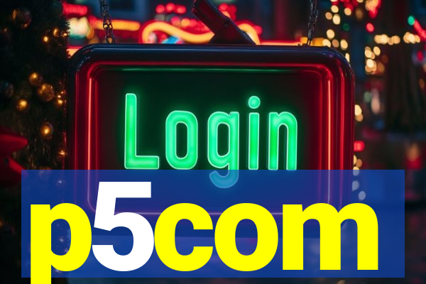 p5com