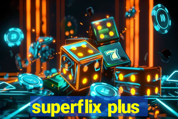 superflix plus