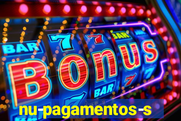 nu-pagamentos-s-a