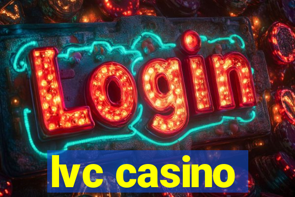 lvc casino