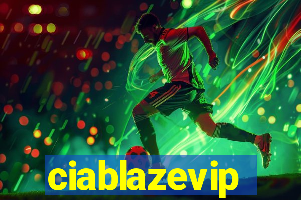ciablazevip