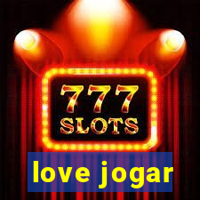 love jogar