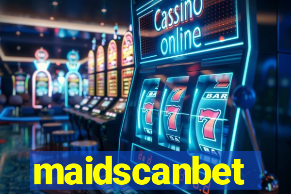maidscanbet