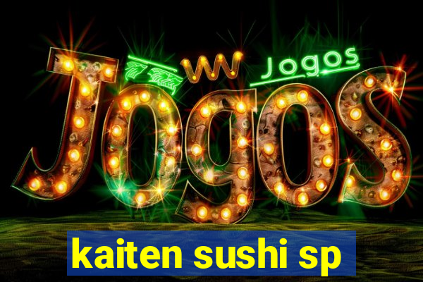 kaiten sushi sp