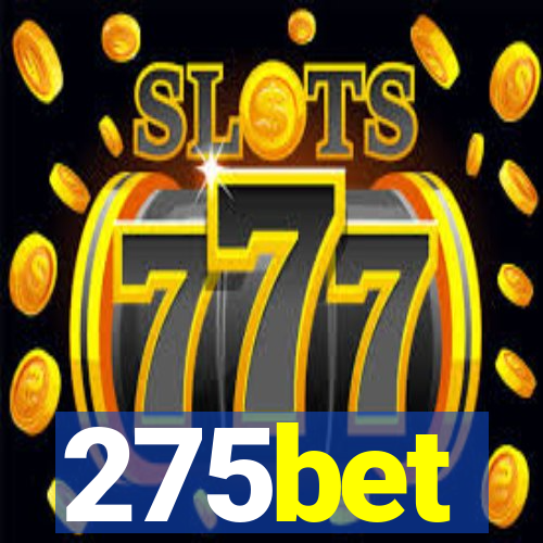 275bet