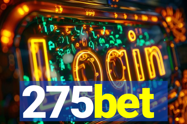 275bet
