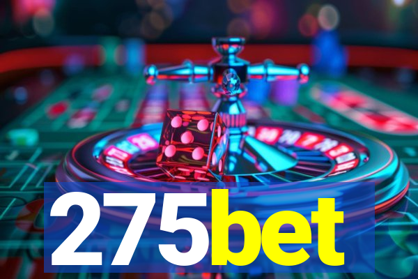 275bet