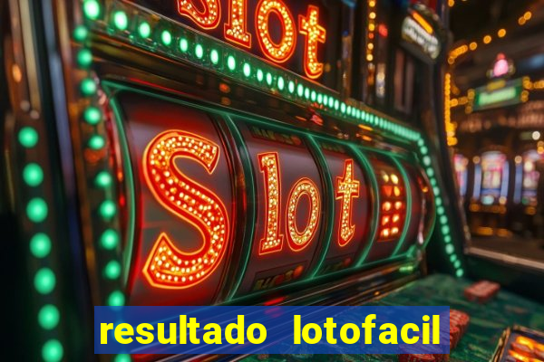 resultado lotofacil 2949 giga sena